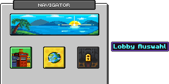 Navigator mit Realm-Bild oben, darunter Teleporter, Lobby Auswahl und ein gesperrtes Feld